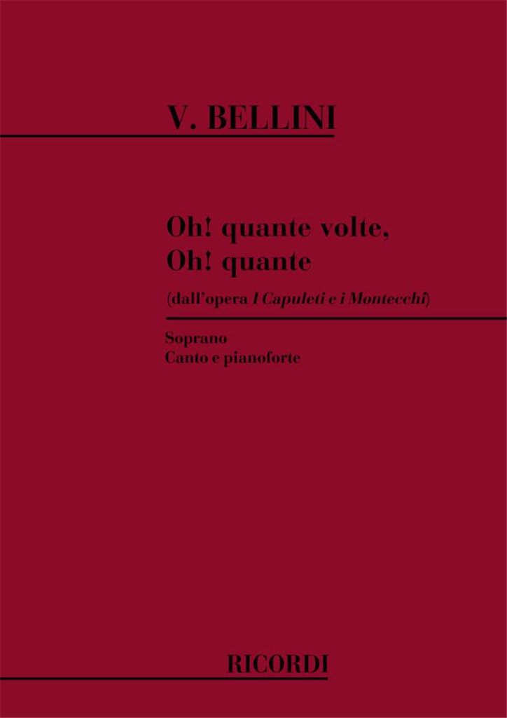 I Capuleti E I Montecchi: Oh! Quante Volte Oh!